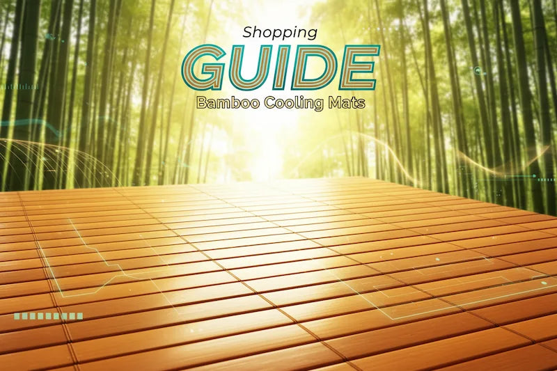 The Ultimate Neutral Buying Guide for Bamboo Cooling Mats (2026)