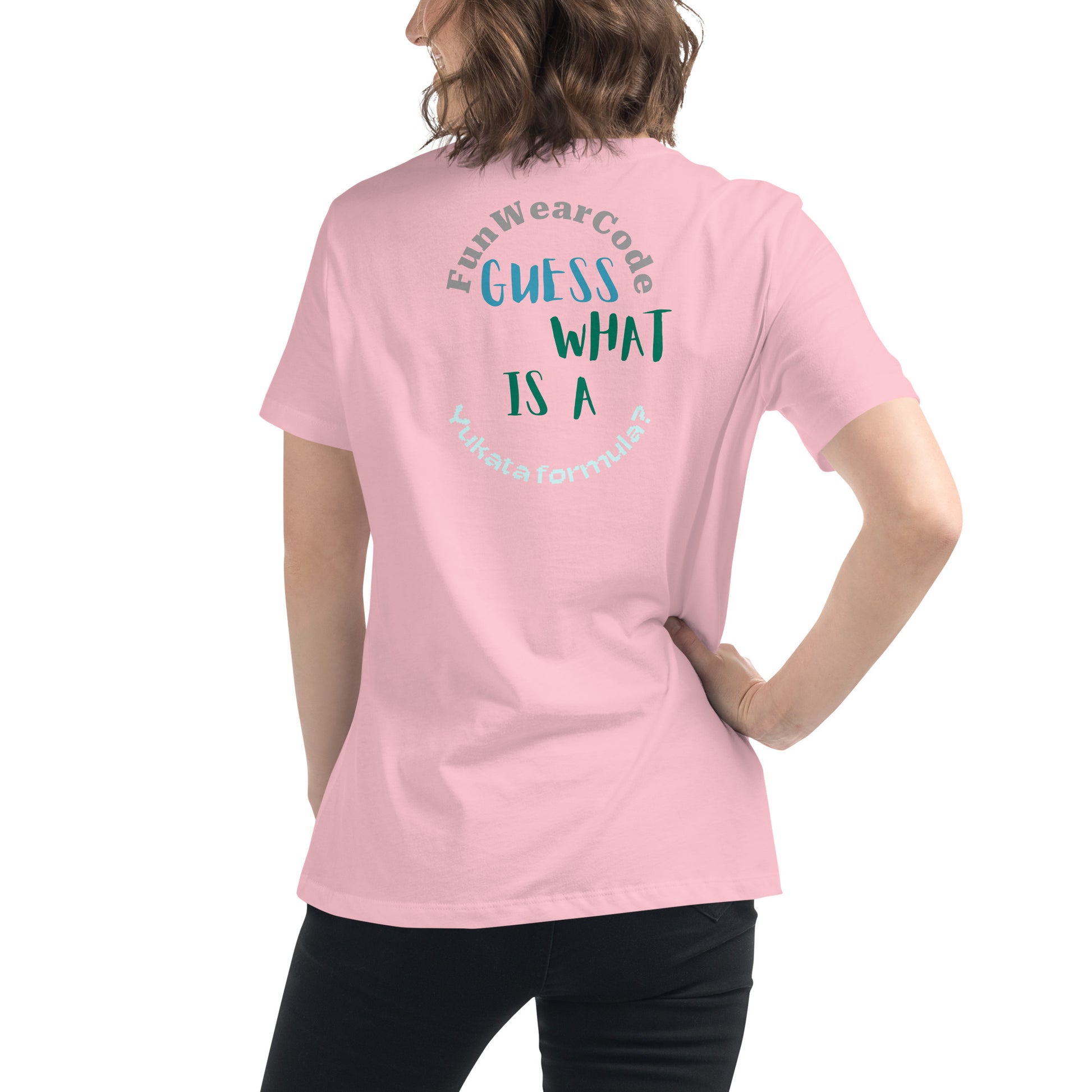 Person wearing a pink t-shirt with a 'Fun Wear Code' text logo and fun quote on the back, standing against a white background